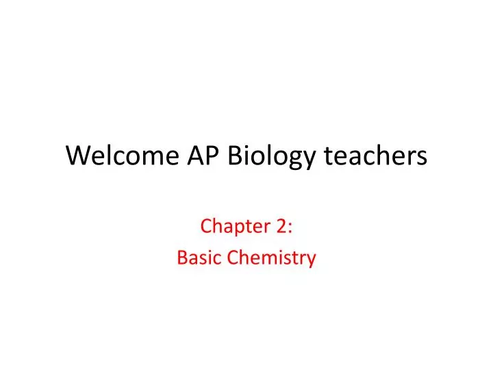 welcome ap biology teachers