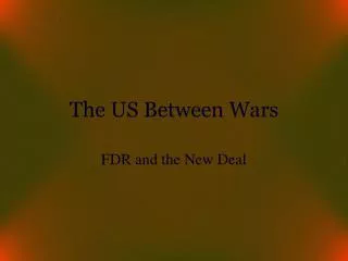 The US Between Wars