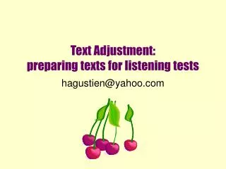 Text Adjustment: preparing texts for listening tests