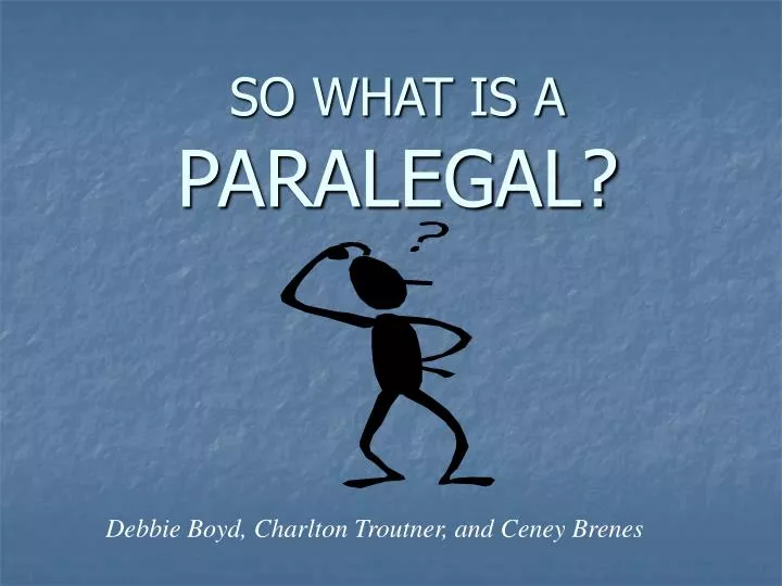 so what is a paralegal