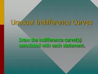 Unusual Indifference Curves
