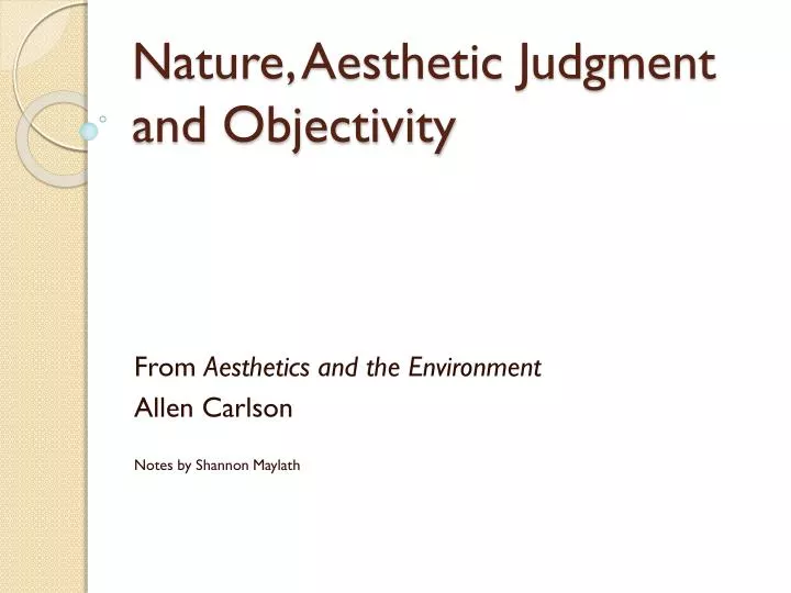 nature aesthetic judgment and objectivity