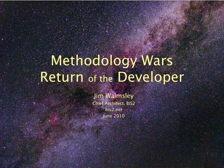 methodology wars return of the developer