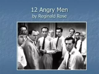 12 Angry Men by Reginald Rose