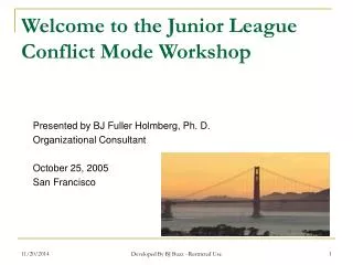 Welcome to the Junior League Conflict Mode Workshop