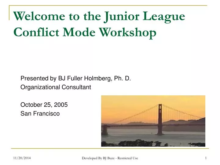 welcome to the junior league conflict mode workshop