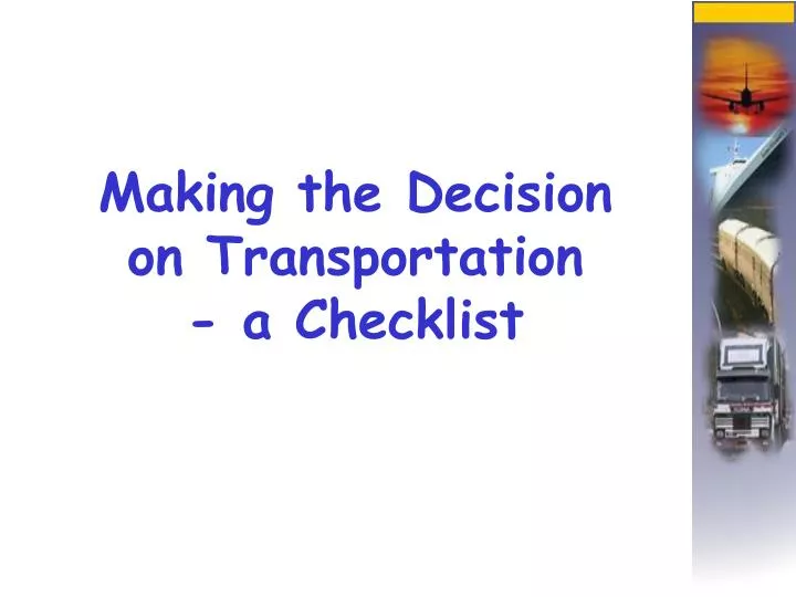 making the decision on transportation a checklist