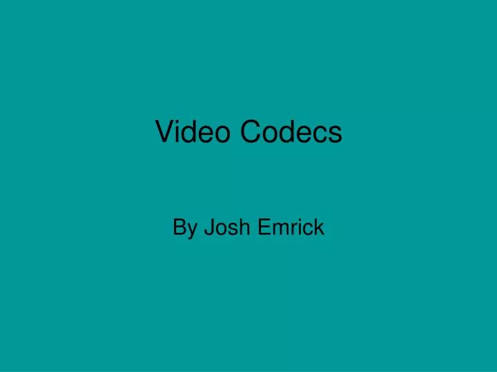 video codecs