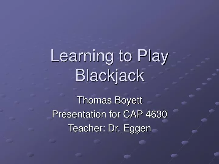 learning to play blackjack