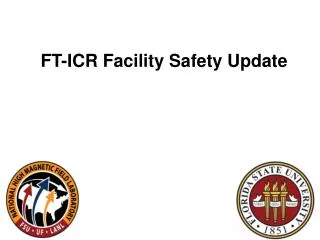 FT-ICR Facility Safety Update