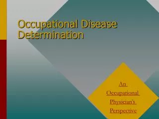 Occupational Disease Determination