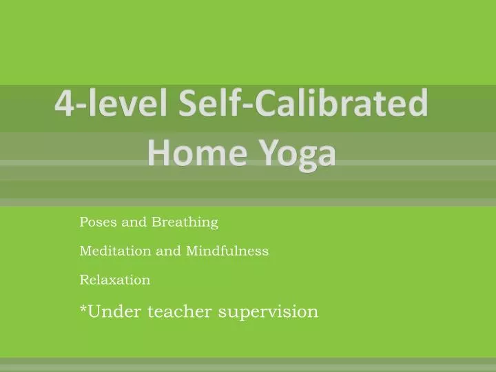 4 level self calibrated home yoga