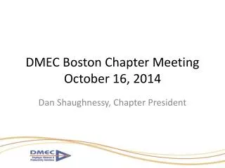 DMEC Boston Chapter Meeting October 16, 2014