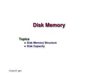 Disk Memory