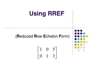 Using RREF