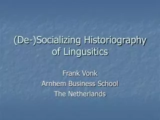 (De-)Socializing Historiography of Lingusitics