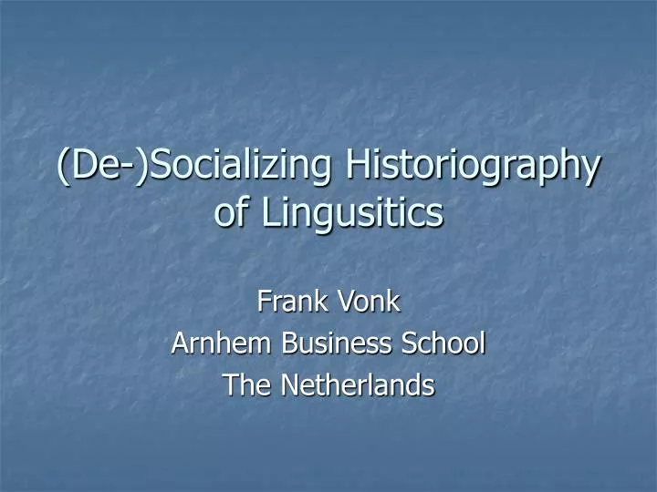 de socializing historiography of lingusitics