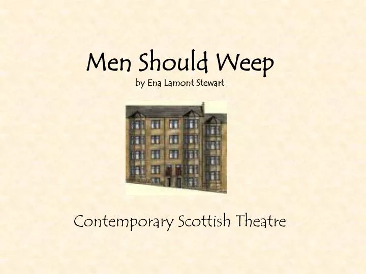 men should weep by ena lamont stewart