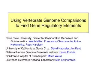 Using Vertebrate Genome Comparisons to Find Gene Regulatory Elements