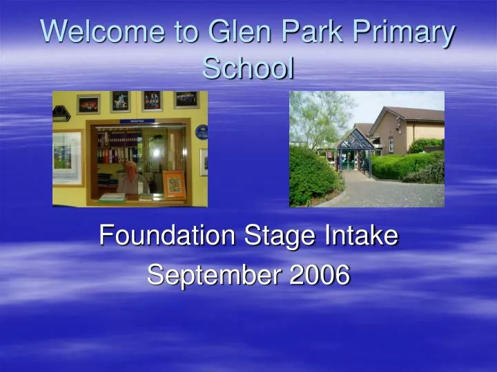 welcome to glen park primary school