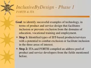 InclusiveByDesign - Phase 1 FORTH &amp; ITA