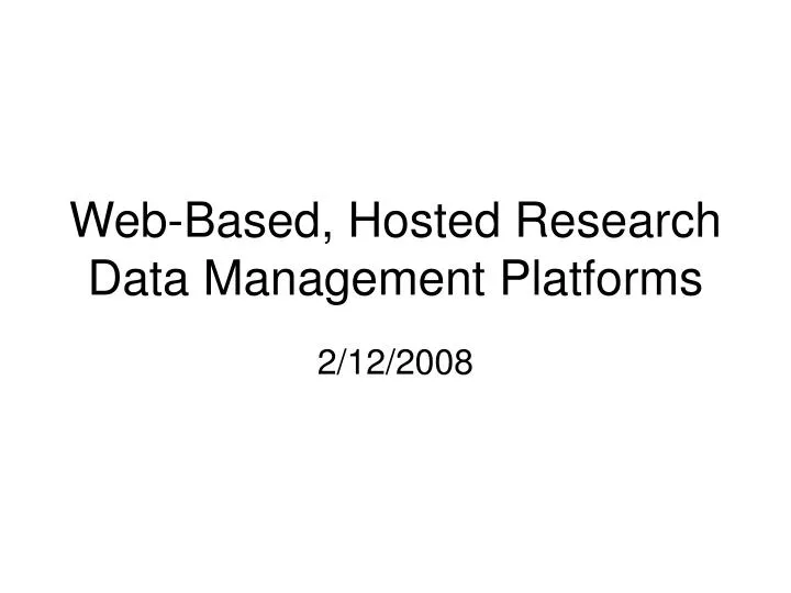 web based hosted research data management platforms