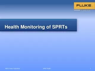Health Monitoring of SPRTs