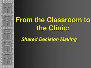 From the Classroom to the Clinic:
