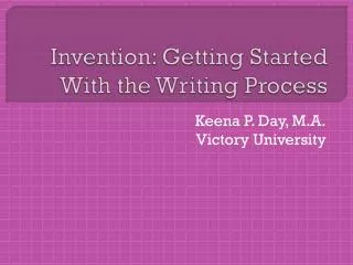 Invention: Getting Started With the Writing Process