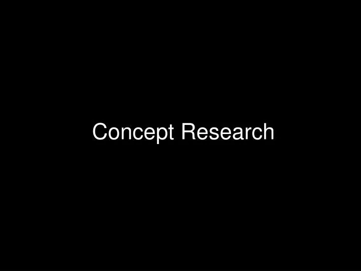 concept research