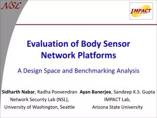 Evaluation of Body Sensor Network Platforms