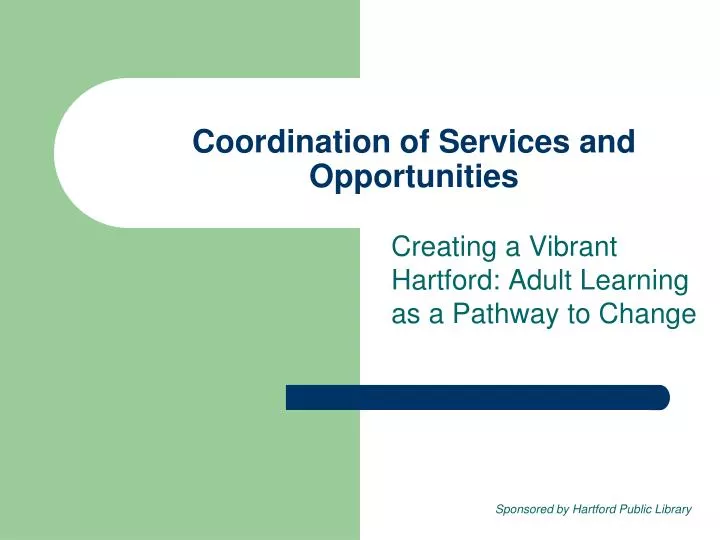 coordination of services and opportunities