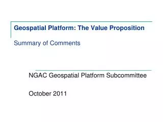 Geospatial Platform: The Value Proposition Summary of Comments