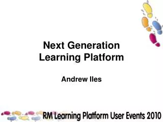 Next Generation Learning Platform
