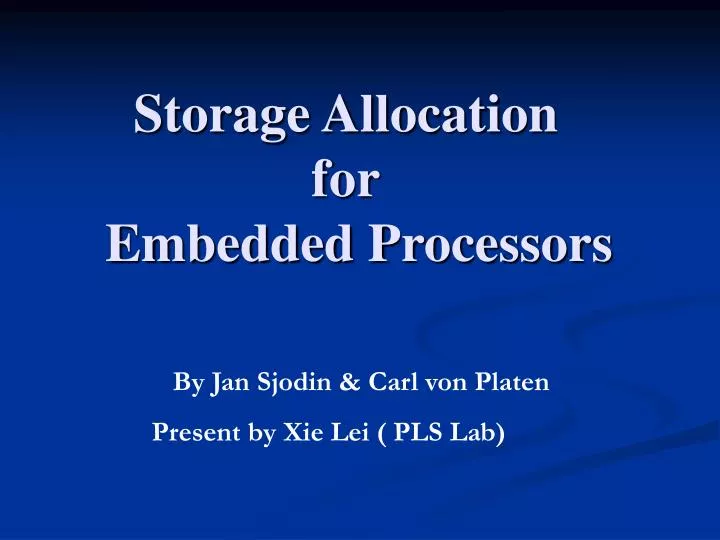 storage allocation for embedded processors