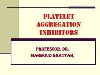 Platelet Aggregation Inhibitors