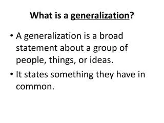 What is a generalization ?