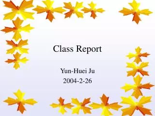 Class Report