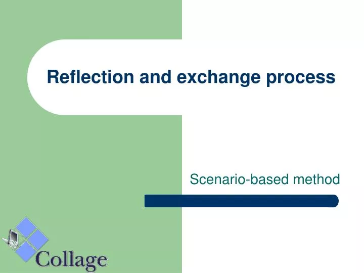reflection and exchange process