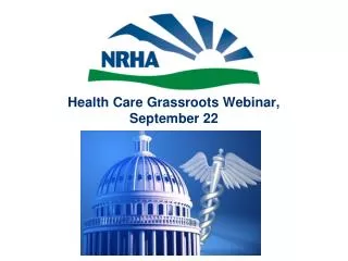 Health Care Grassroots Webinar, September 22