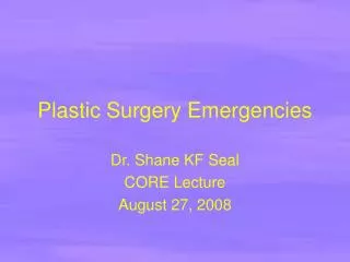 Plastic Surgery Emergencies