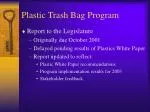 Plastic Trash Bag Program - slide 1