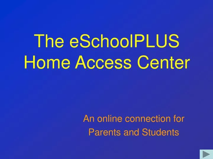 the eschoolplus home access center