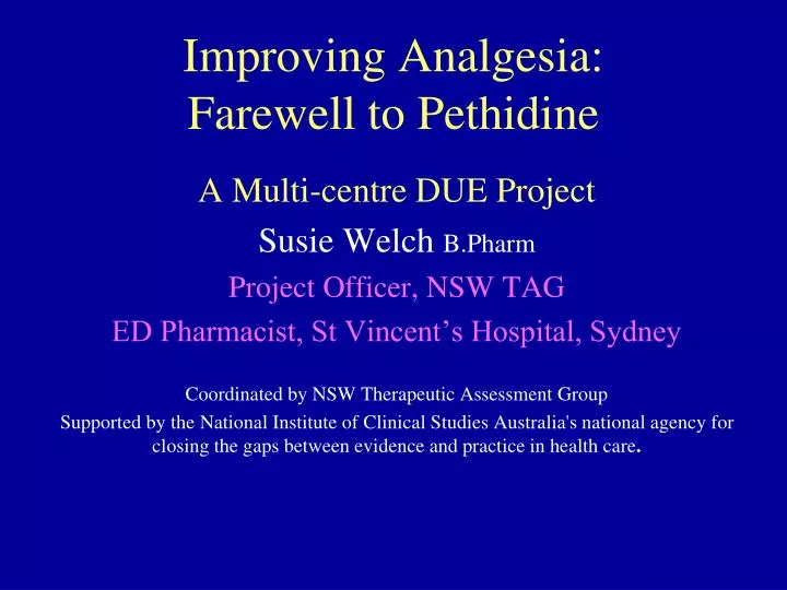 improving analgesia farewell to pethidine