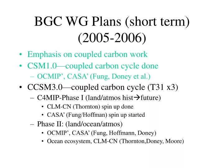 bgc wg plans short term 2005 2006