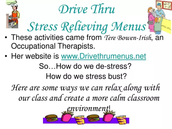 drive thru stress relieving menus