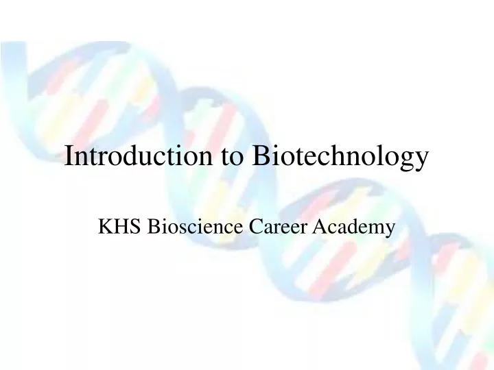 introduction to biotechnology