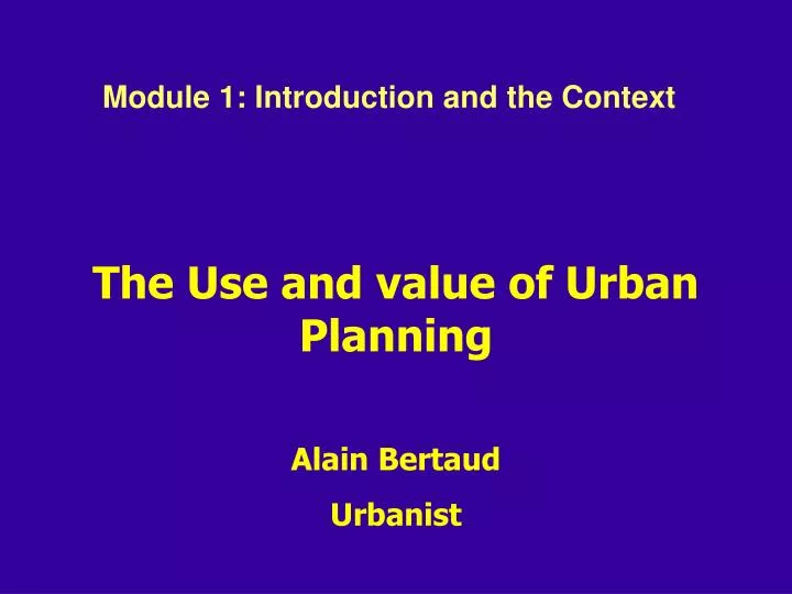 the use and value of urban planning