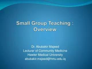 Small Group Teaching : Overview