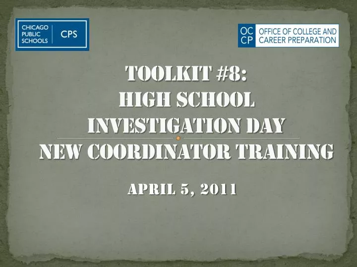 toolkit 8 high school investigation day new coordinator training